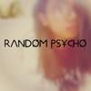 RandomPsycho