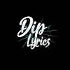 Dip_Lyrics