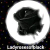 Ladyrosesofblack