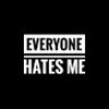Everyone_HATES_Me