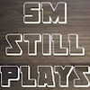 SM_still_plays